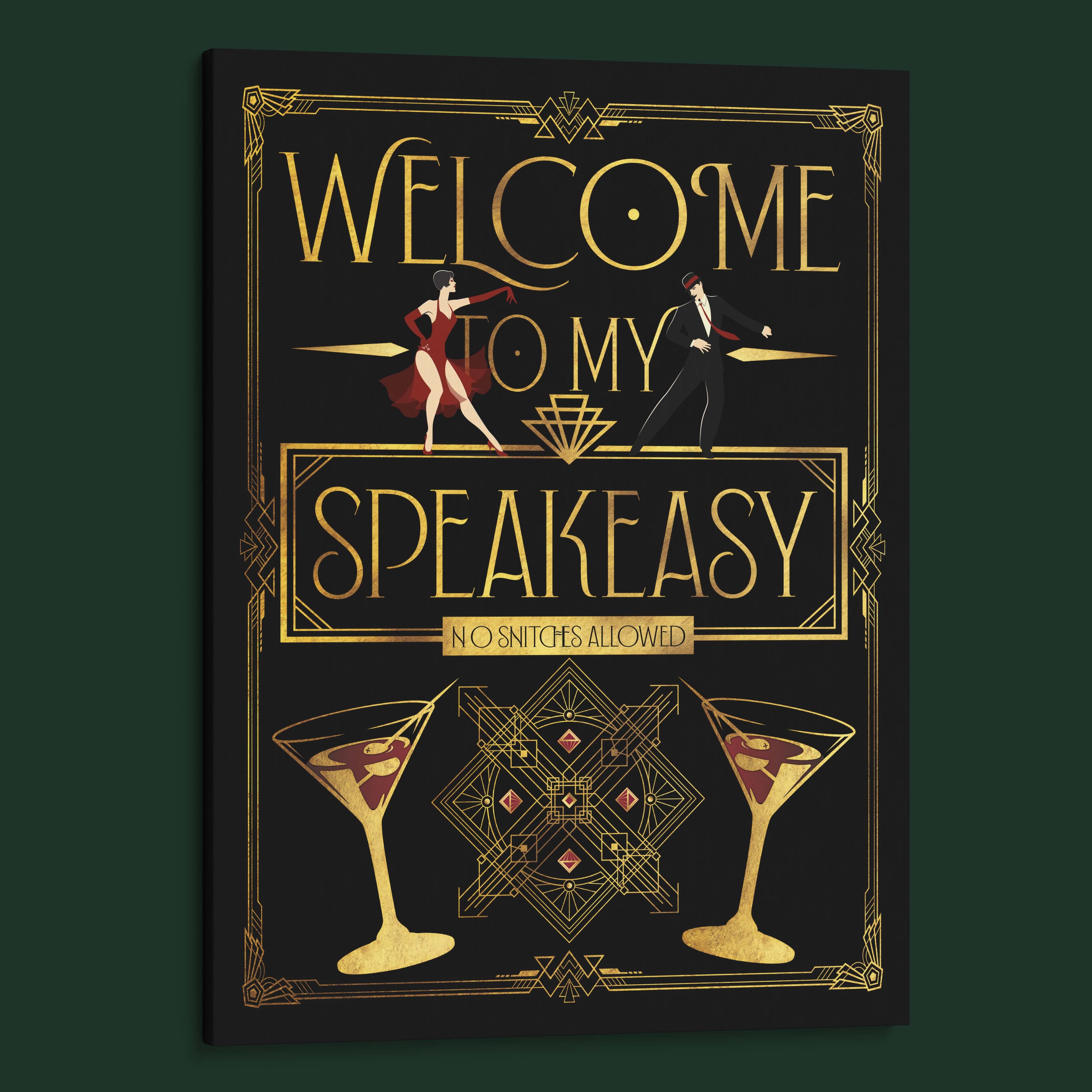 Welcome to My Speakeasy. No Snitches Allowed.