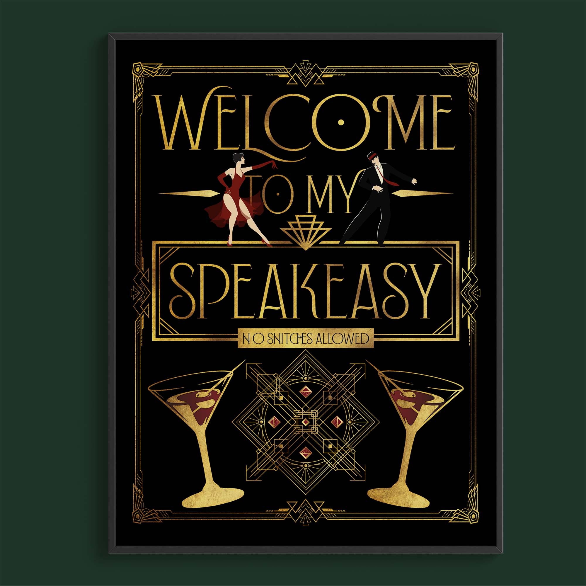 Welcome to My Speakeasy. No Snitches Allowed.
