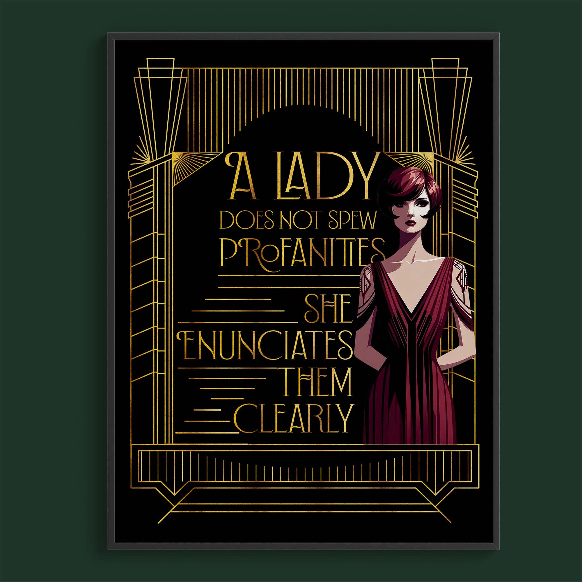 A Lady Does Not Spew Profanities, She Enunciates Them Clearly