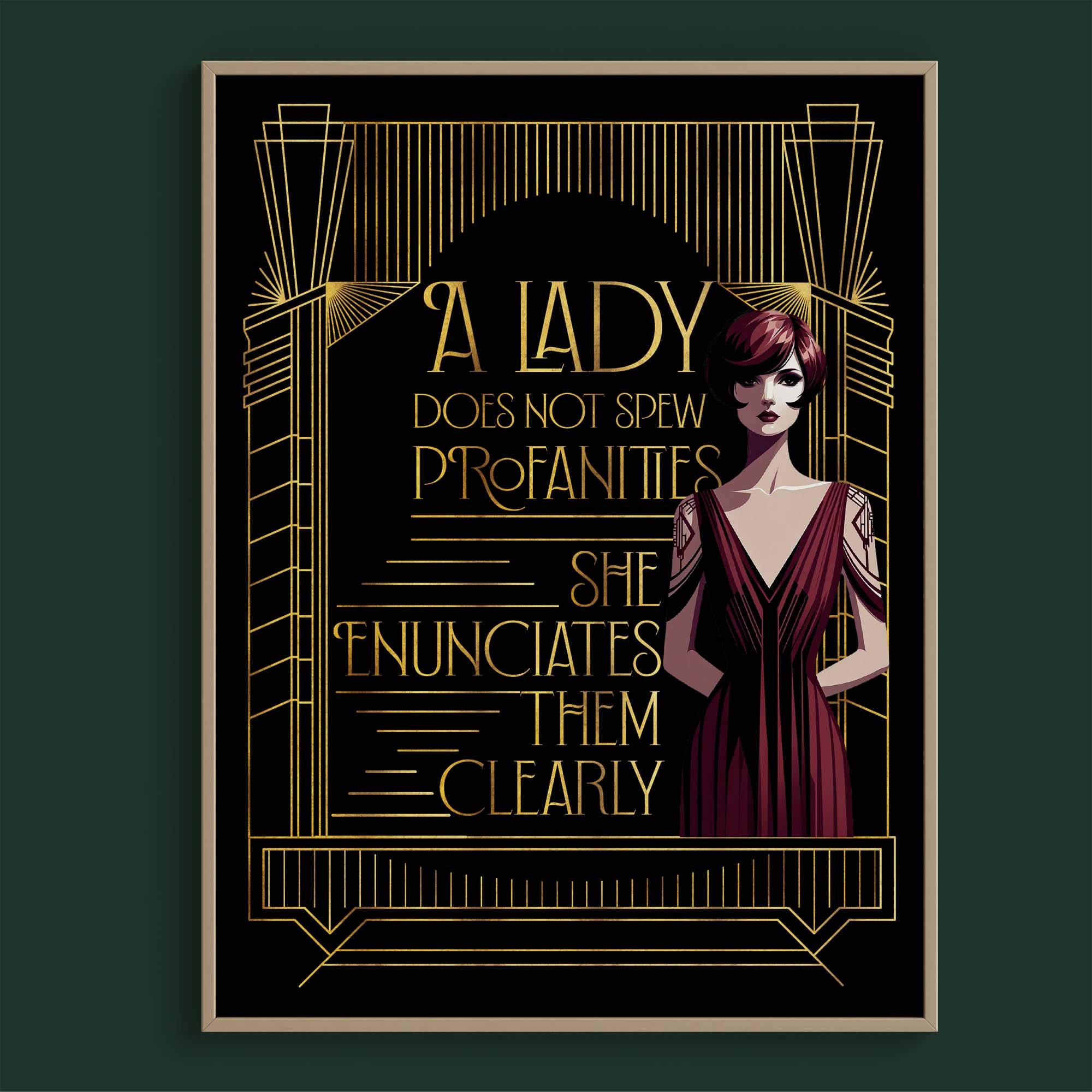 A Lady Does Not Spew Profanities, She Enunciates Them Clearly