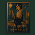 Get Naked I have a plan