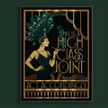This Is a High Class Joint, Act Accordingly
