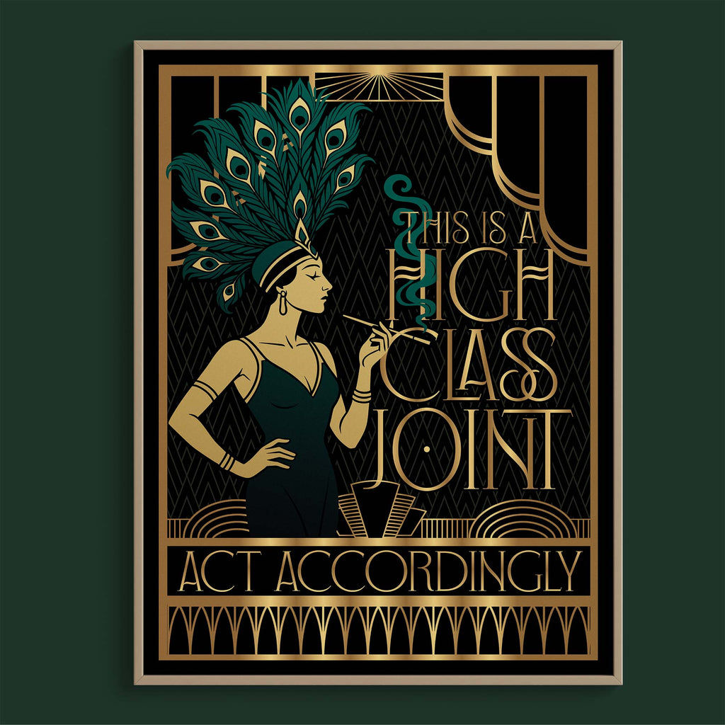 This Is a High Class Joint, Act Accordingly