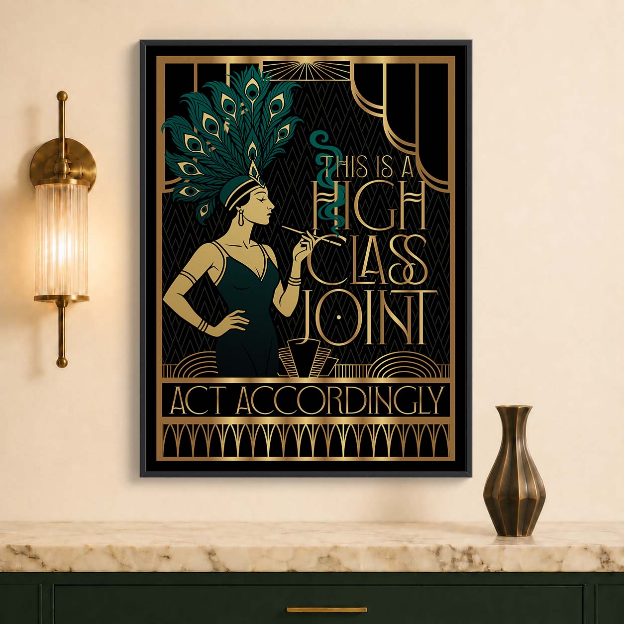 This Is a High Class Joint, Act Accordingly