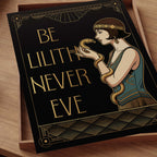 Be Lilith, Never Eve
