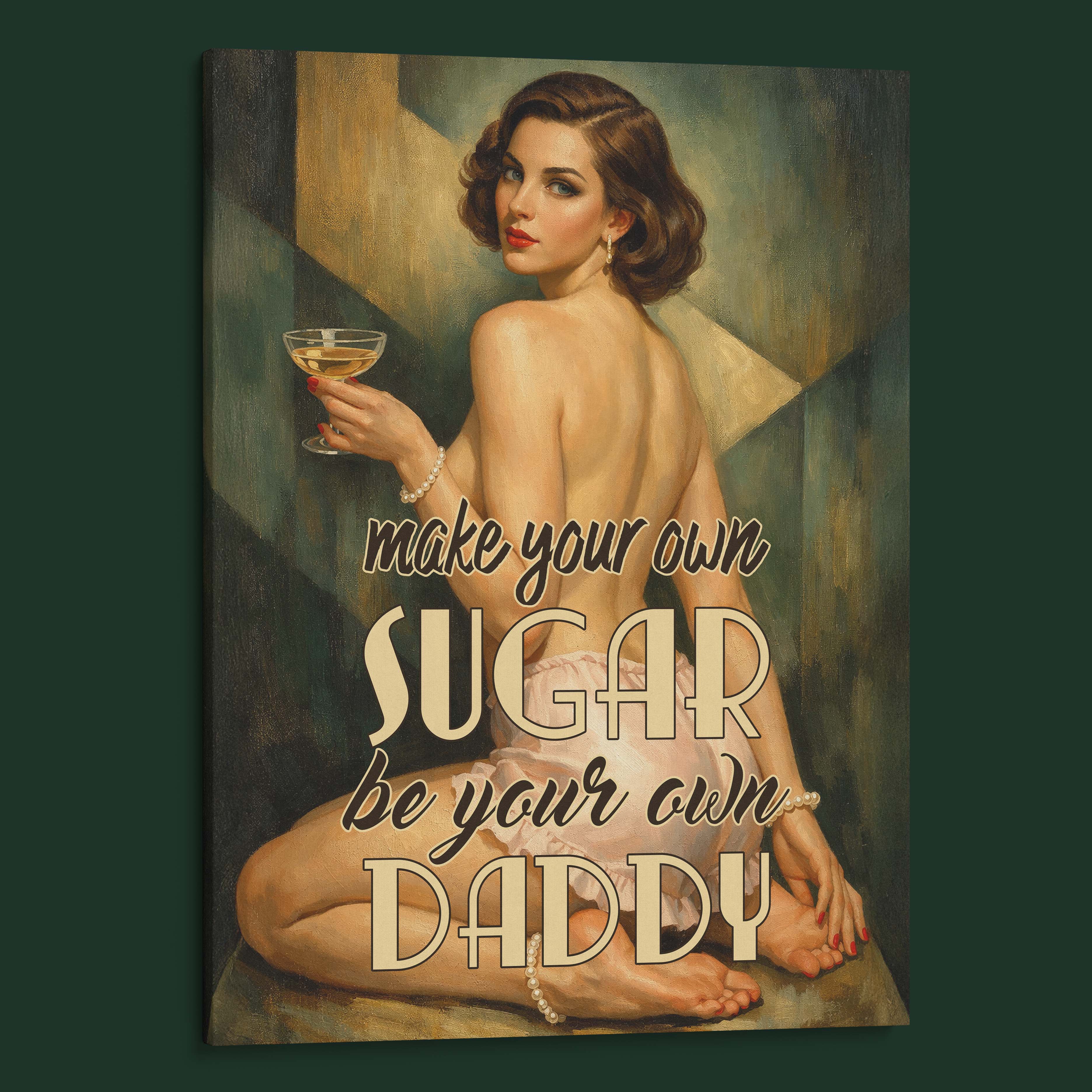 Make Your Own Sugar, Be Your Own Daddy