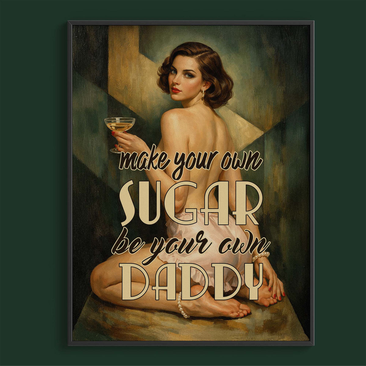 Make Your Own Sugar, Be Your Own Daddy