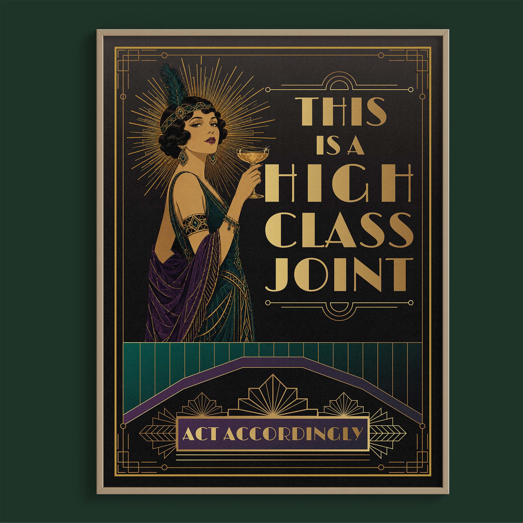 This Is a High Class Joint, Act Accordingly