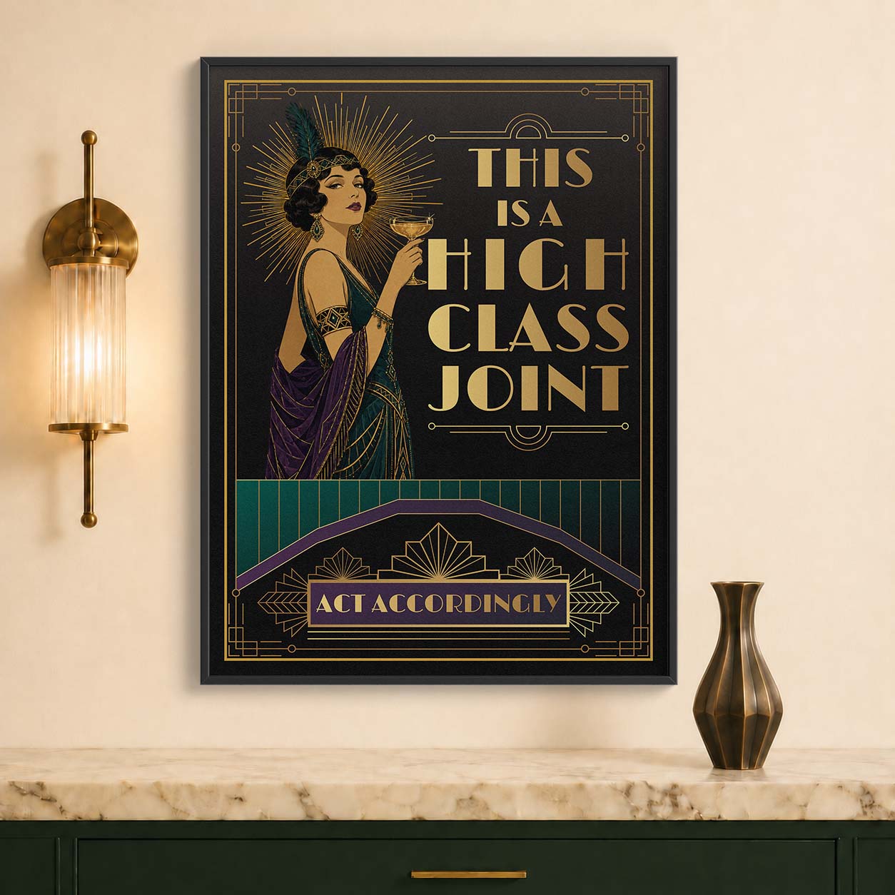 This Is a High Class Joint, Act Accordingly