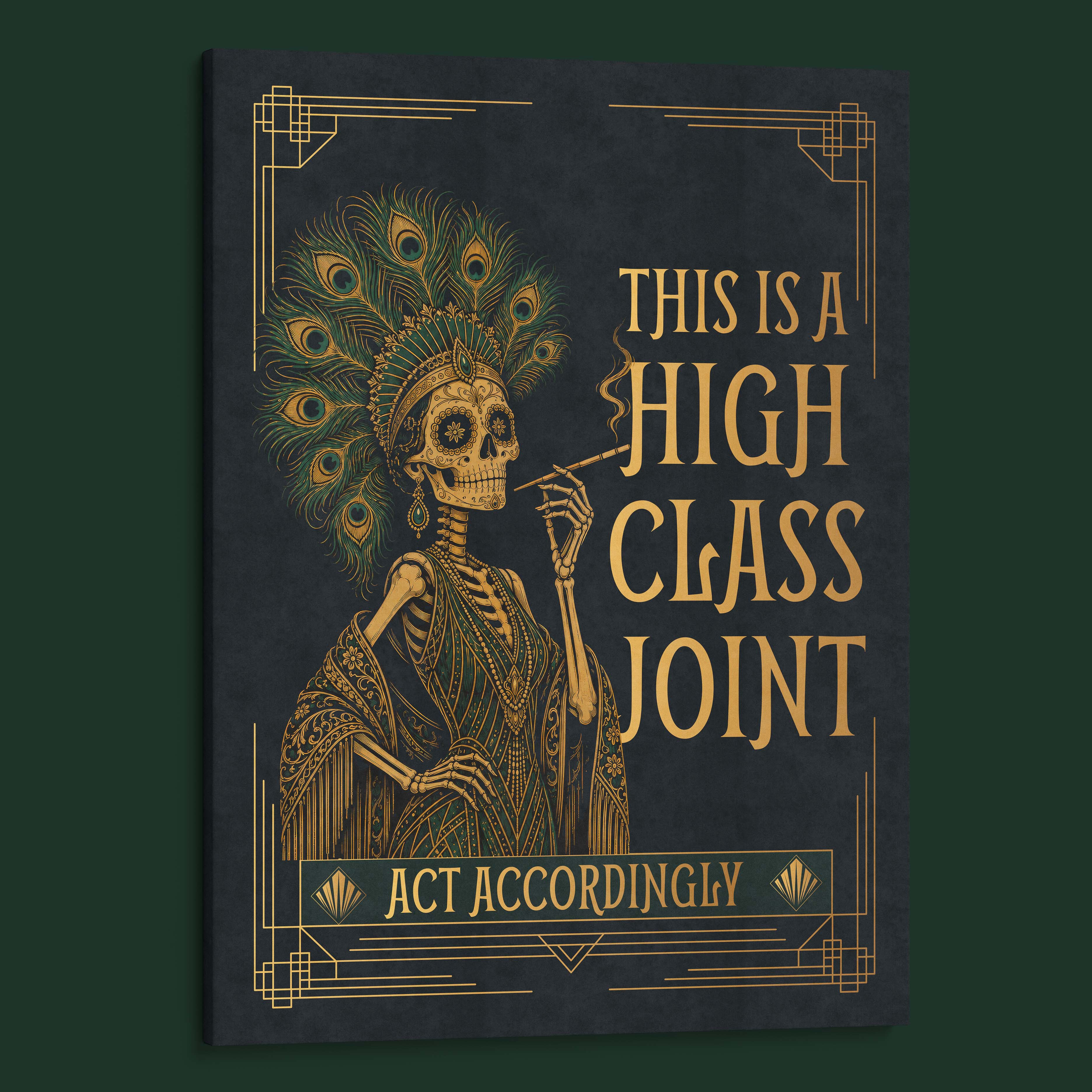 This Is a High Class Joint, Act Accordingly