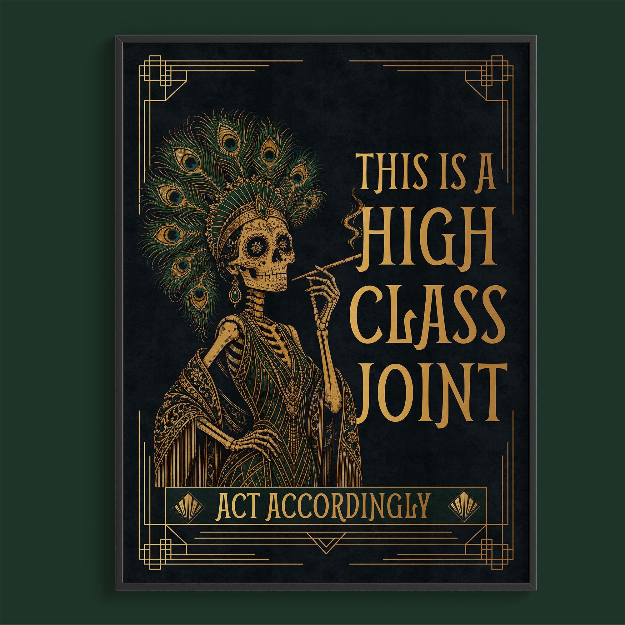 This Is a High Class Joint, Act Accordingly