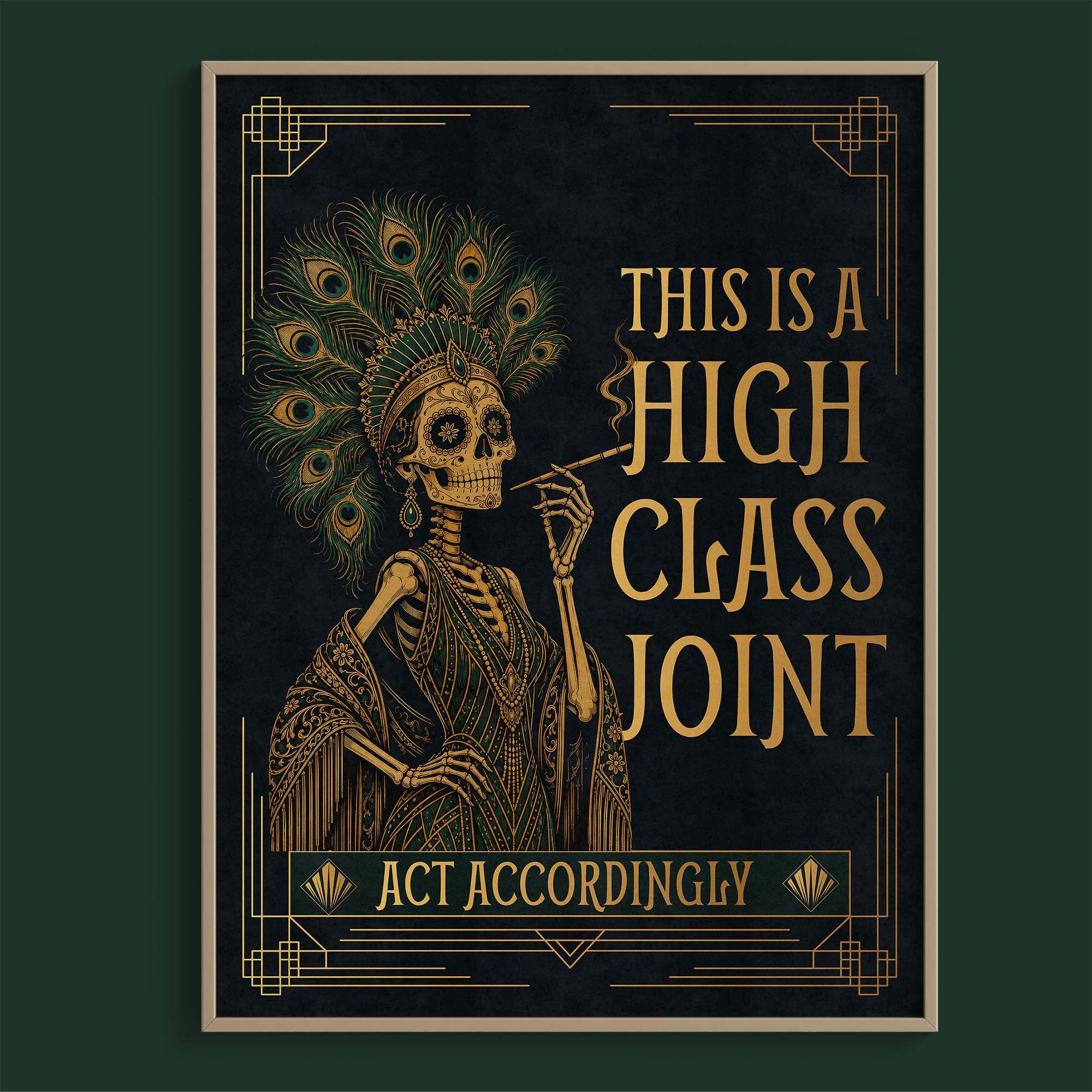 This Is a High Class Joint, Act Accordingly