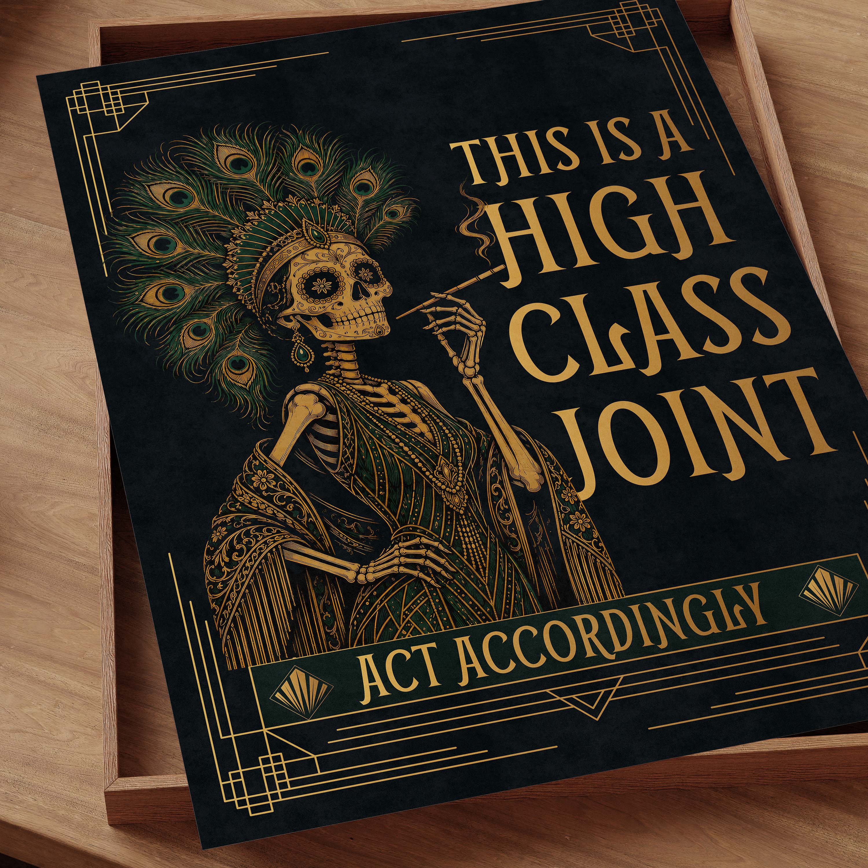 This Is a High Class Joint, Act Accordingly