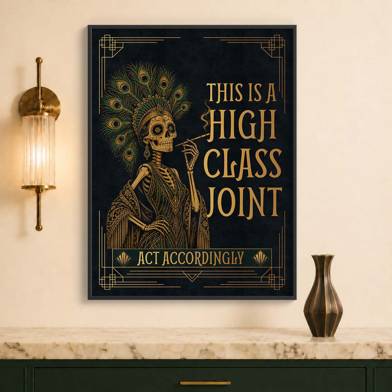 This Is a High Class Joint, Act Accordingly