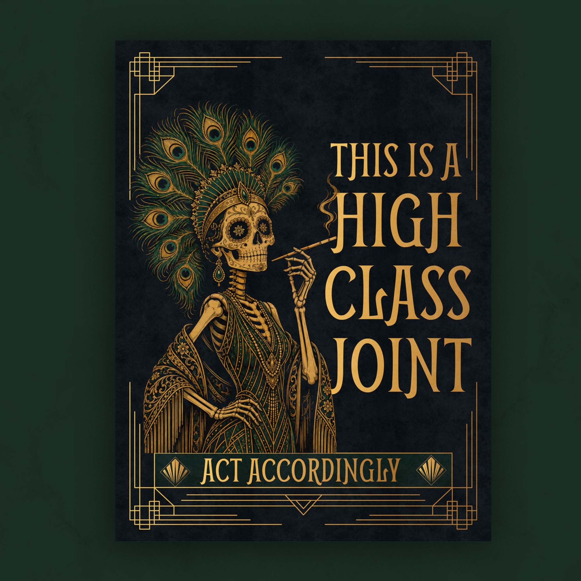 This Is a High Class Joint, Act Accordingly
