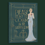 Please don't do cocaine in the bathroom