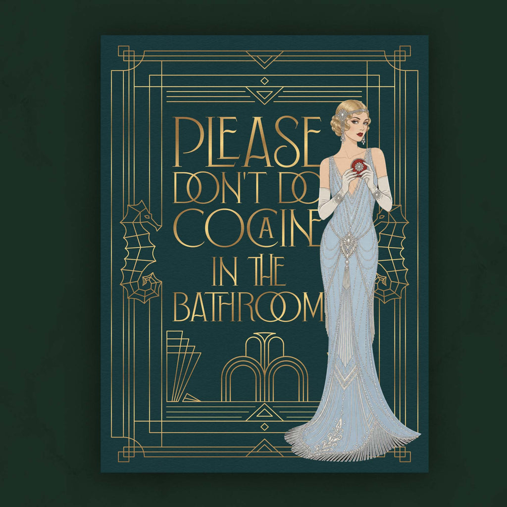 Please don't do cocaine in the bathroom