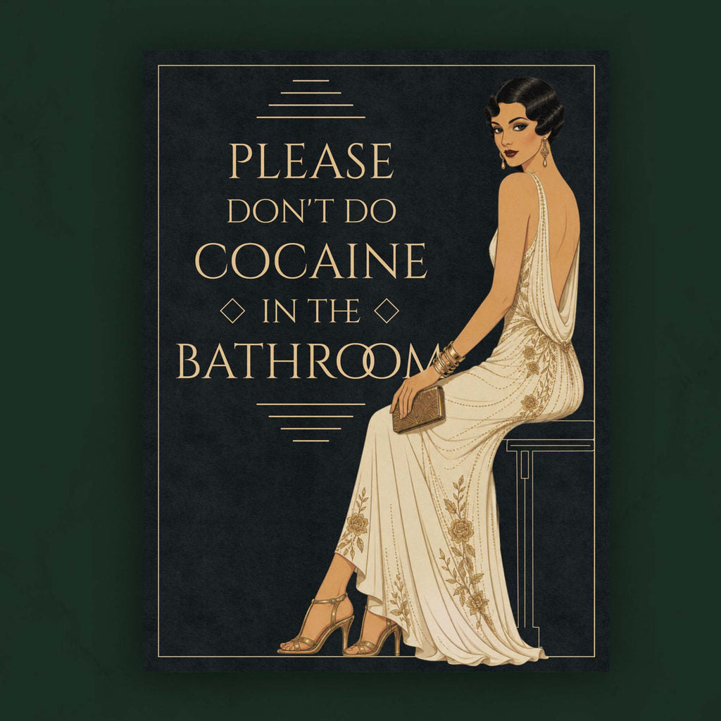 Please don't do cocaine in the bathroom